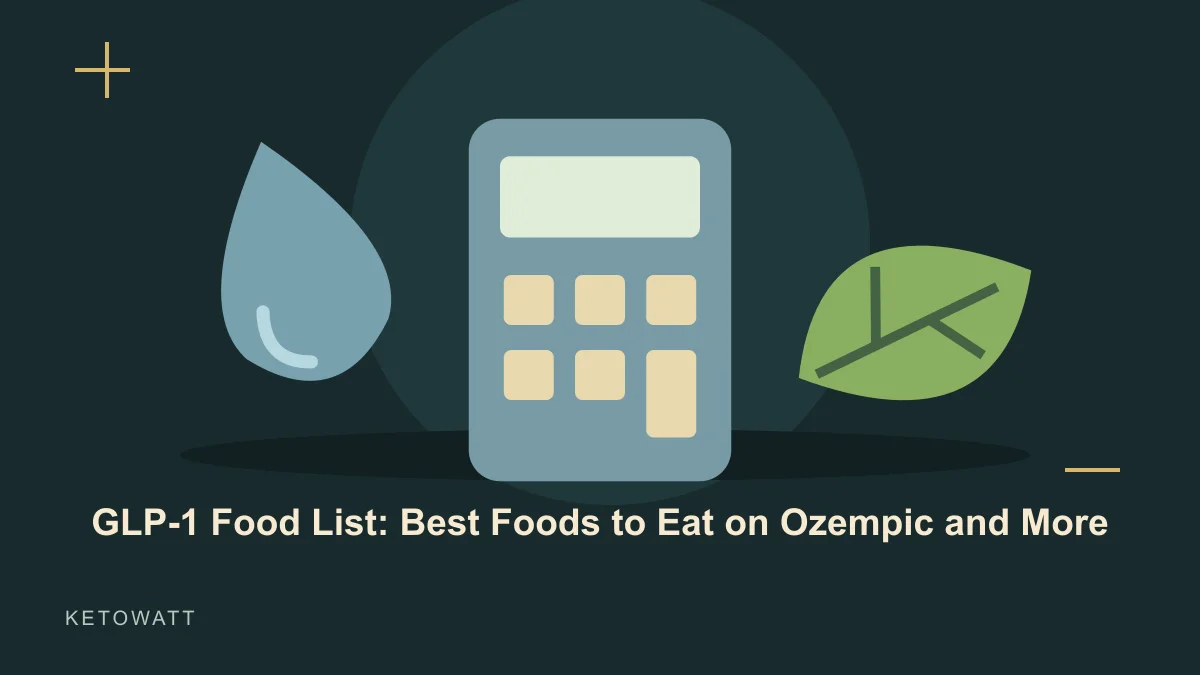 GLP-1 Food List: Best Foods to Eat on Ozempic and More
