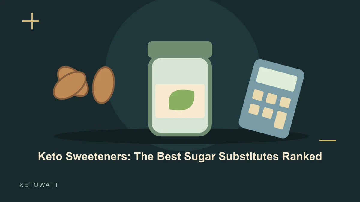 Keto Sweeteners: The Best Sugar Substitutes Ranked